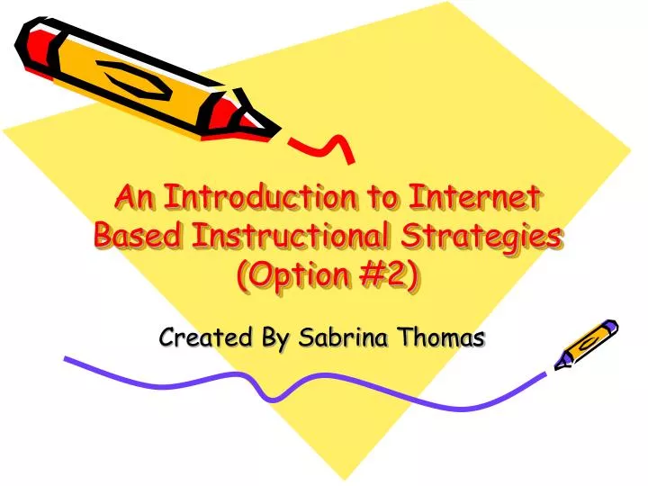 an introduction to internet based instructional strategies option 2