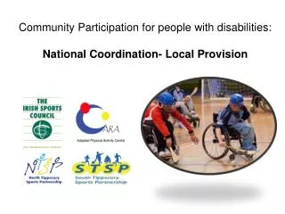 Community Participation for people with disabilities: National Coordination- Local Provision