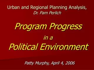 Urban and Regional Planning Analysis, Dr. Pam Perlich