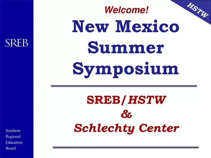 welcome new mexico summer symposium sreb hstw schlechty center