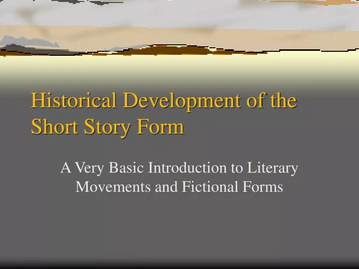 historical development of the short story form