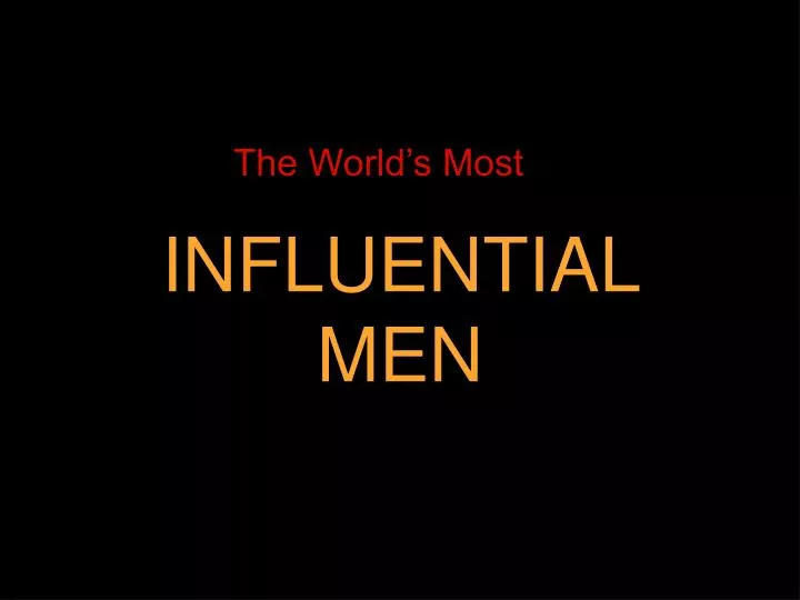 influential men