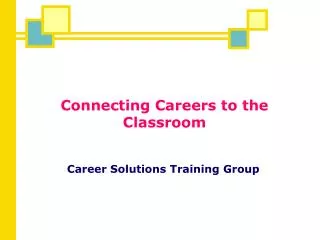Connecting Careers to the Classroom