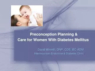 Preconception Planning &amp; Care for Women With Diabetes Mellitus