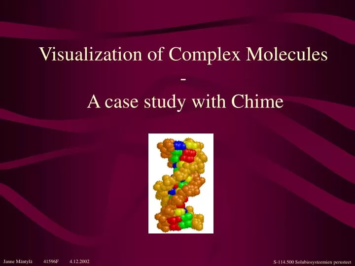 visualization of complex molecules a case study with chime