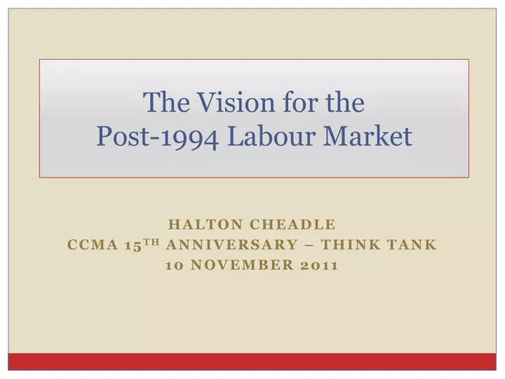 the vision for the post 1994 labour market