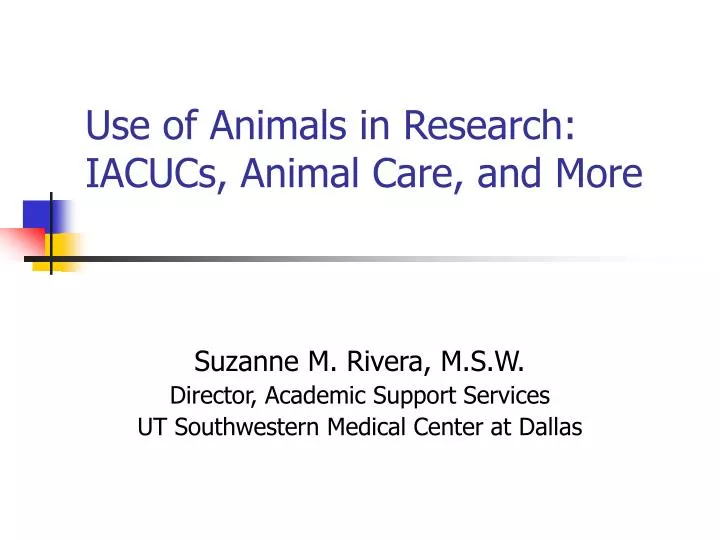 use of animals in research iacucs animal care and more