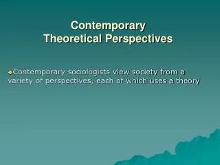 Contemporary Theoretical Perspectives