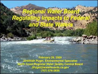Regional Water Board Regulating Impacts to Federal and State Waters