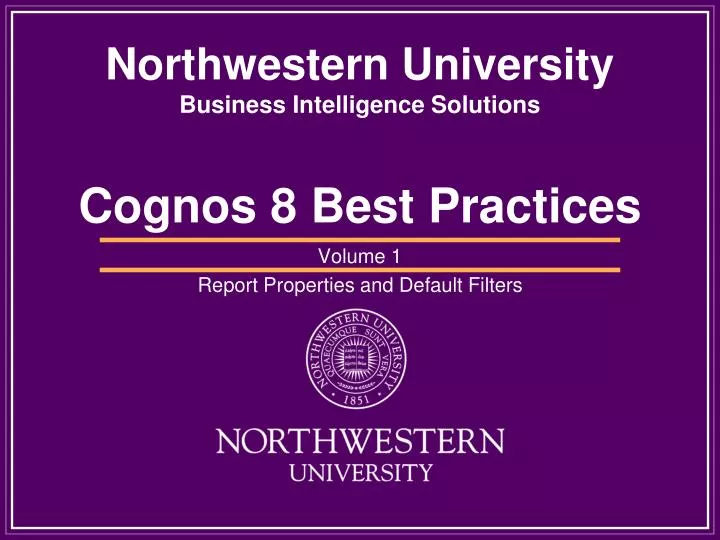 northwestern university business intelligence solutions cognos 8 best practices