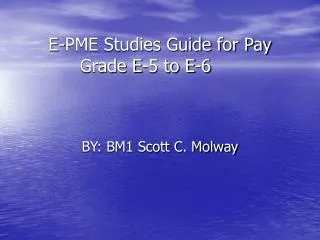 E-PME Studies Guide for Pay Grade E-5 to E-6