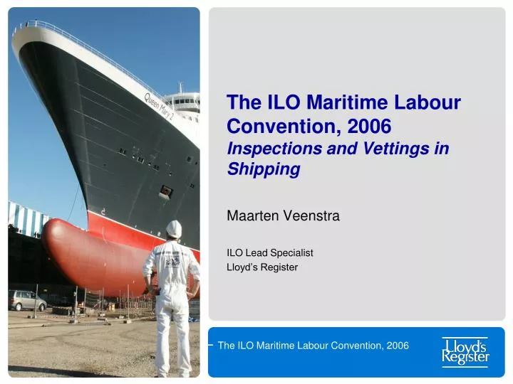 the ilo maritime labour convention 2006 inspections and vettings in shipping