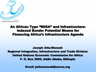 An African Type “MIGA” and Infrastructure-indexed Bonds: Potential Means for Financing Africa’s Infrastructure Agenda