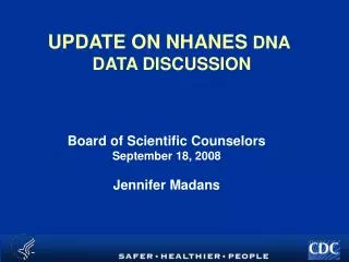 UPDATE ON NHANES DNA DATA DISCUSSION