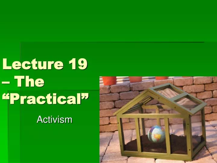 lecture 19 the practical