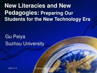 New Literacies and New Pedagogies: Preparing Our Students for the New Technology Era