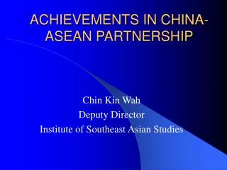 ACHIEVEMENTS IN CHINA-ASEAN PARTNERSHIP