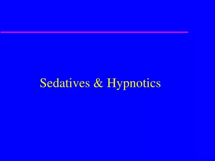 sedatives hypnotics