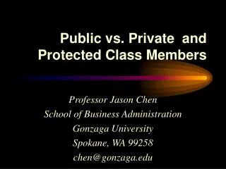 Public vs. Private and Protected Class Members