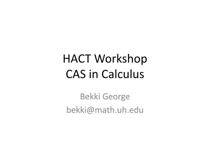 hact workshop cas in calculus