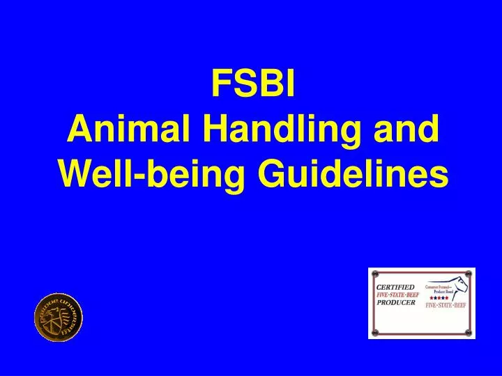 fsbi animal handling and well being guidelines