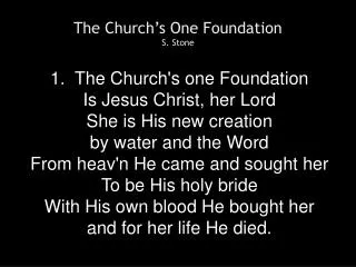 The Church’s One Foundation S. Stone
