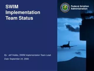 SWIM Implementation Team Status