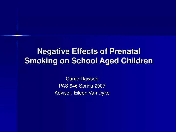 negative effects of prenatal smoking on school aged children