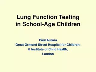 Lung F unction T esting in School-Age Children