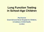 Lung F unction T esting in School-Age Children - slide 1