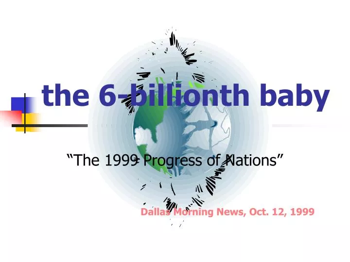 the 6 billionth baby