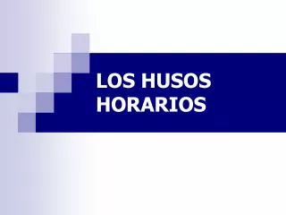 LOS HUSOS HORARIOS