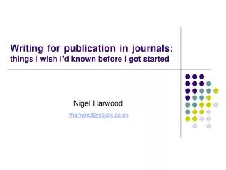 Writing for publication in journals: things I wish I’d known before I got started