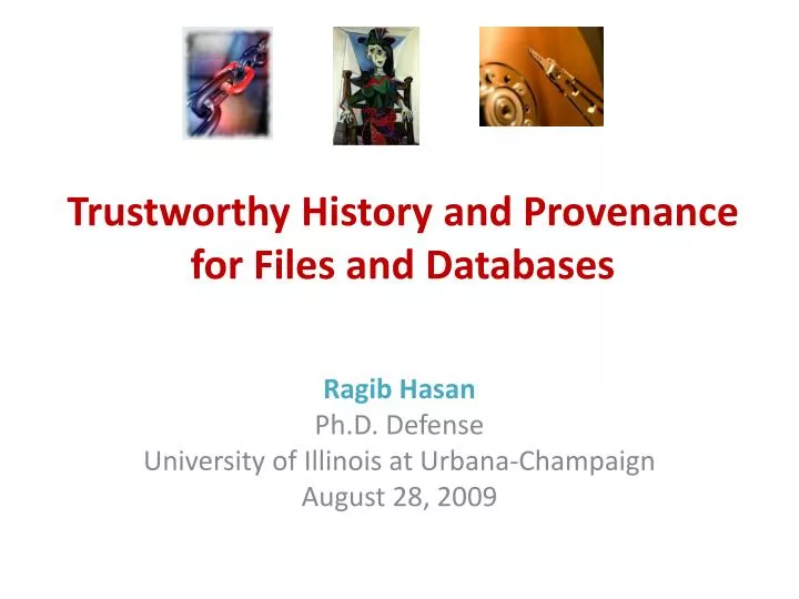 trustworthy history and provenance for files and databases