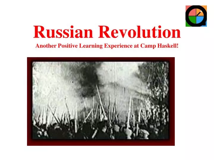 russian revolution another positive learning experience at camp haskell