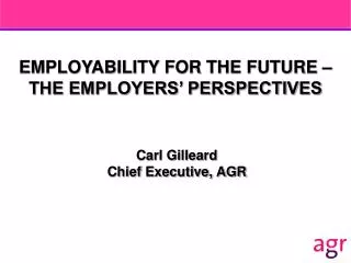 EMPLOYABILITY FOR THE FUTURE – THE EMPLOYERS’ PERSPECTIVES