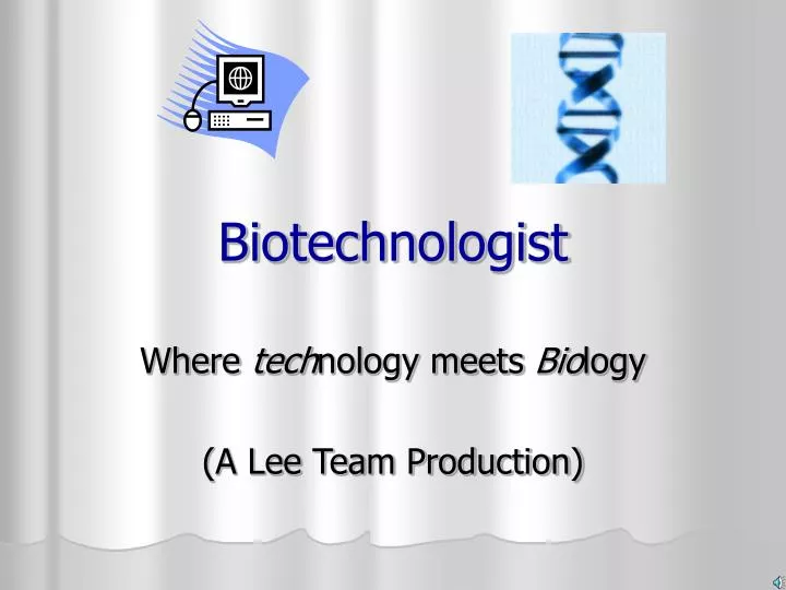 biotechnologist