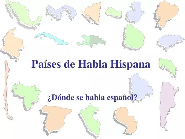 pa ses de habla hispana