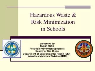 Hazardous Waste &amp; Risk Minimization in Schools