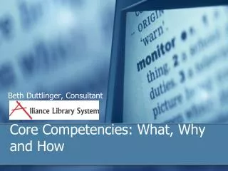 Core Competencies: What, Why and How