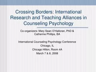 Crossing Borders: International Research and Teaching Alliances in Counseling Psychology
