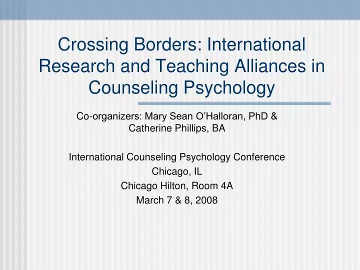 crossing borders international research and teaching alliances in counseling psychology