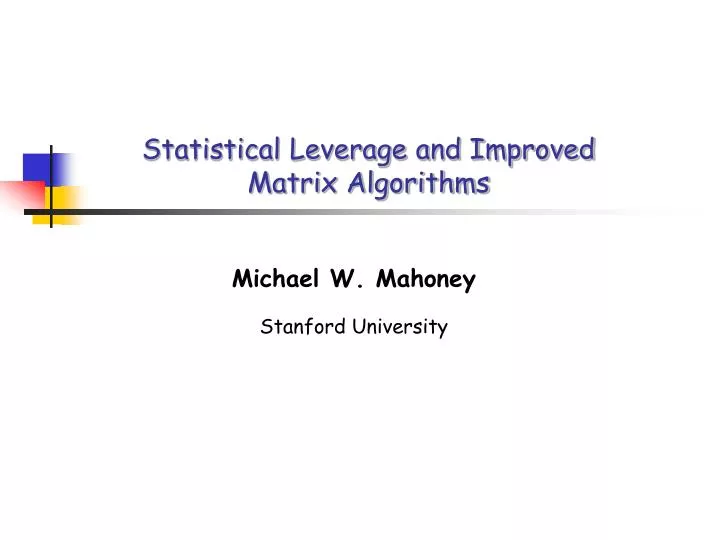 statistical leverage and improved matrix algorithms