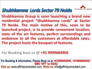 Shubhkamna Lords Apartments Sector 79 Noida @ 09999684905
