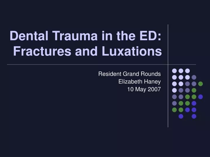 dental trauma in the ed fractures and luxations