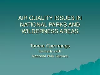 AIR QUALITY ISSUES IN NATIONAL PARKS AND WILDERNESS AREAS