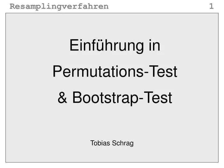 einf hrung in permutations test bootstrap test