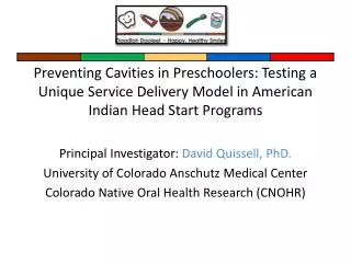 Preventing Cavities in Preschoolers: Testing a Unique Service Delivery Model in American Indian Head Start Programs