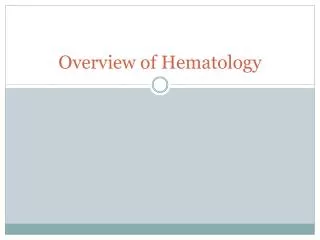 Overview of Hematology