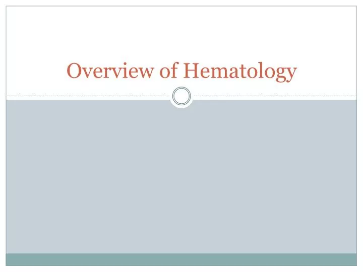overview of hematology